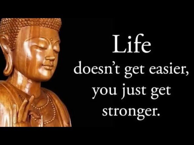 Life doesn't get easier || Buddha bless you