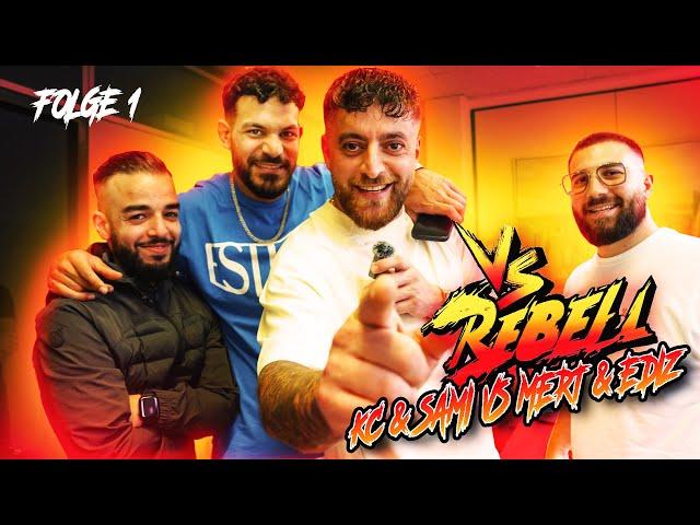 VS Rebell (Folge 1)  I KC Rebell & Sami VS Mert & Ediz  