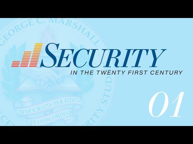 Marshall Center Launches New Video Podcast Series ‘Security in the 21st Century‘
