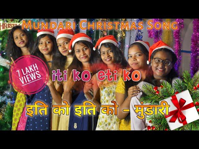 Iti ko Eti ko | इति को इति को | Mundari Christmas Song | Hulhundu Sunday School