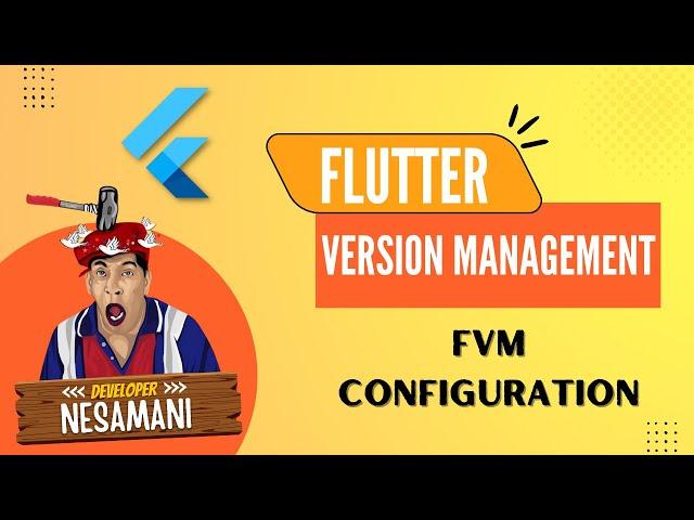 Flutter Version Management - FVM | Developer Nesamani