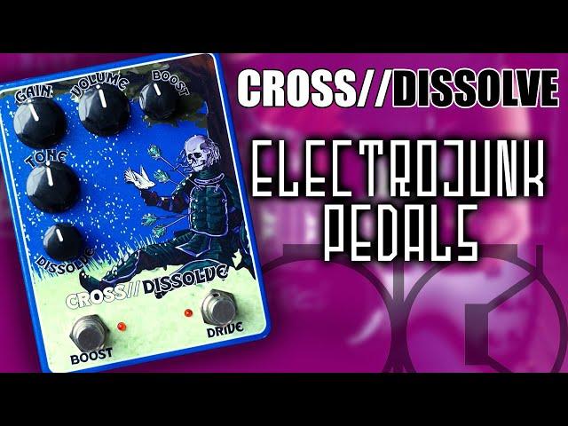 Electrojunk Pedals X Eric Merrow CROSS//DISSOLVE