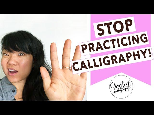 You Can Do Calligraphy - Video 3: Stop Practicing! || CROOKED CALLIGRAPHY