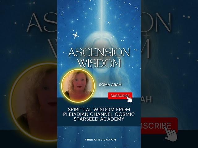 Watch Now: Wisdom from Pleadian Channel - Soma ARah #sheilabtillich #somaarah #pleiadians #ascension
