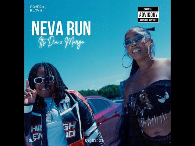 ITS DIA X MARGO "NEVA RUN" (OFFICIAL VIDEO)