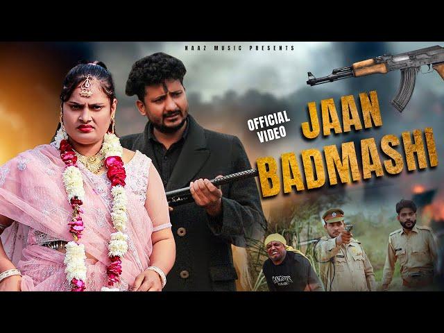 Jaan Badmashi | Official Video | Farmani Naaz |Anil Rawat | jawani Main Vidhwa ho jaygi |Naaz Music