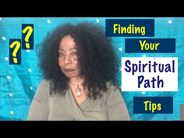 Finding Your Spiritual Path. Tips for Beginners!