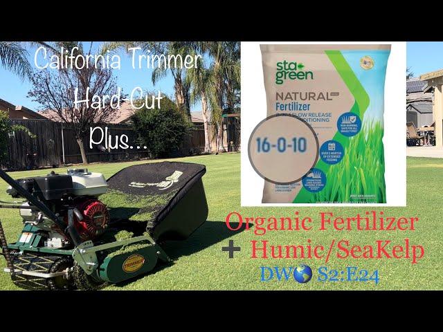 Sta-Green Natural Fertilizer 16-0-10 + humic & sea kelp. California Trimmer Hard-Cut DW S2:E24