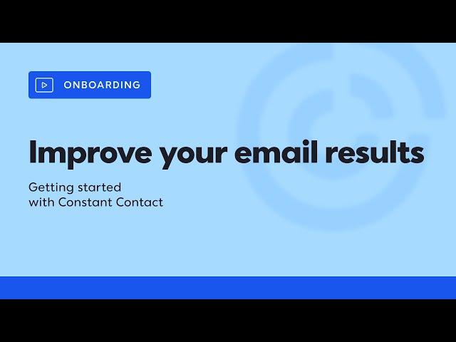 Quick Simple Tips to Improve Your Email Results in Constant Contact | Constant Contact