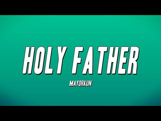 Mayorkun - Holy Father ft. Victony (Lyrics)