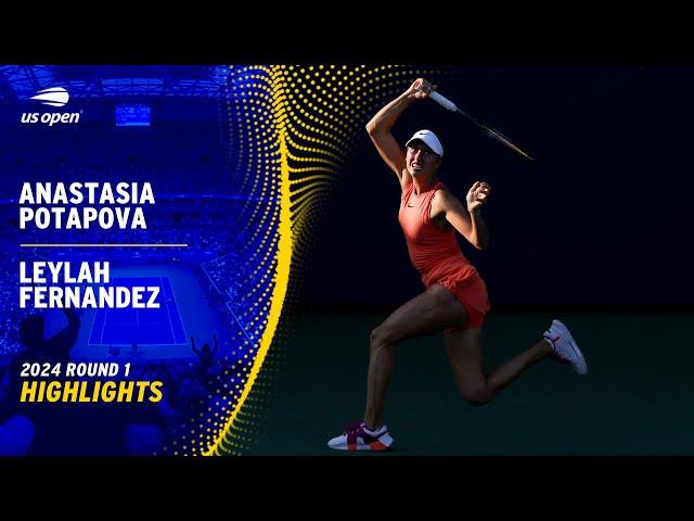 Anastasia Potapova vs. Leylah Fernandez Highlights | 2024 US Open Round 1