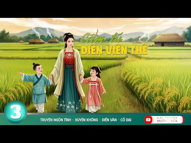 Cẩm Tú Điền Viên Thê - Phần 3