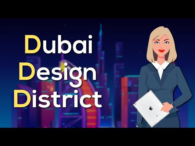 All You Need to Know about Dubai Design District | Commitbiz