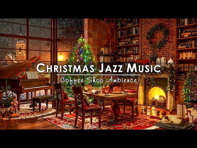 Soft Christmas Jazz Music & Crackling Fireplace for Perfect Holiday AtmosphereCozy Christmas Cafe