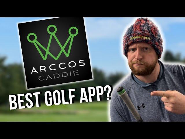 ARCCOS CADDIE REVIEW - Golf’s No.1 GPS Tracking App!