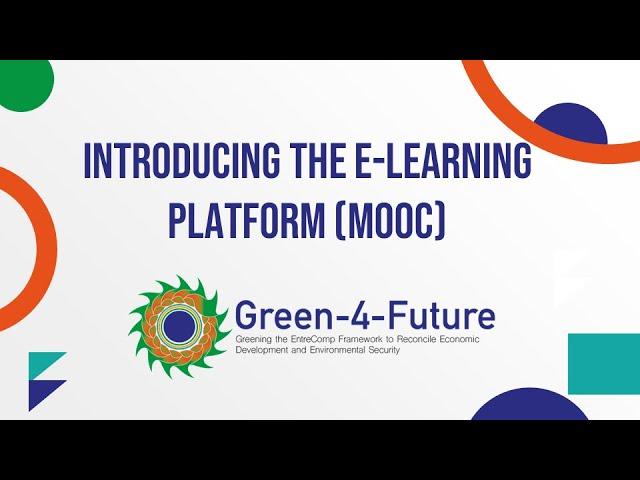 Introducing The E-Learning Platform - Green 4 Future Project