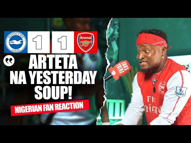 BRIGHTON 1-1 ARSENAL (Godfrey -NIGERIAN FAN REACTION) - Premier League 2024 -2025