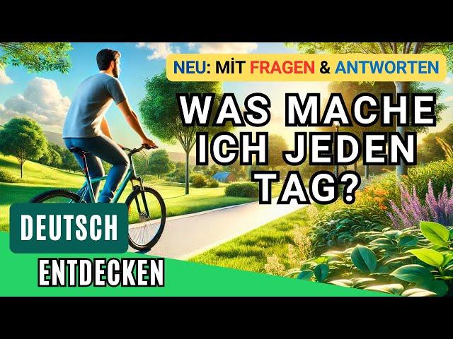 Was mache ich jeden Tag? | Tägliche Routinen & Fragen auf Deutsch | Sätze für Anfänger | A1-A2