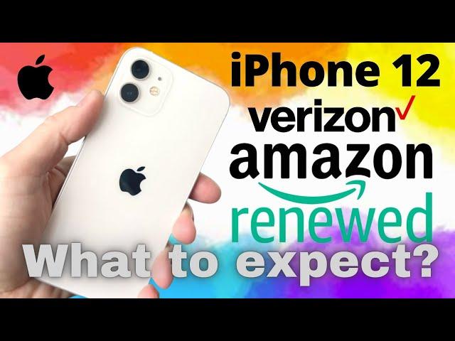 Amazon Renewed Verizon iPhone 12 Acceptable condition What to expect?