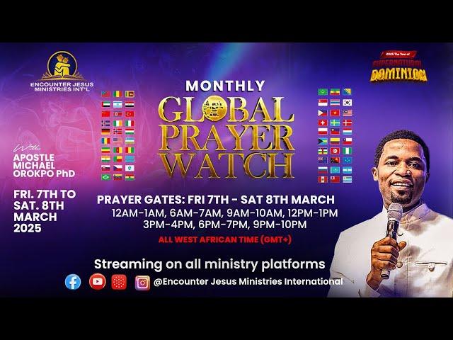 9PM PRAYER WATCH | GLOBAL PRAYER WATCH | 07.03.2025 | APOSTLE MICHAEL OROKPO