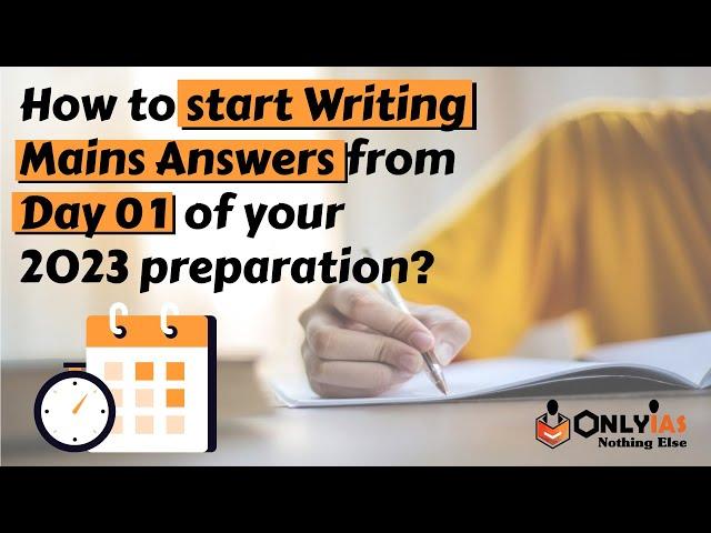 When and How to Start Mains Answer Writing Practice || UPSC  2023 || OnlyIAS