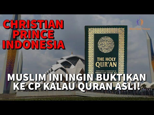 CHRISTIAN PRINCE INDONESIA / Quran Bukan Buku Dongeng!