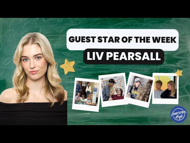 Guest Star of the Week - Liv Pearsall