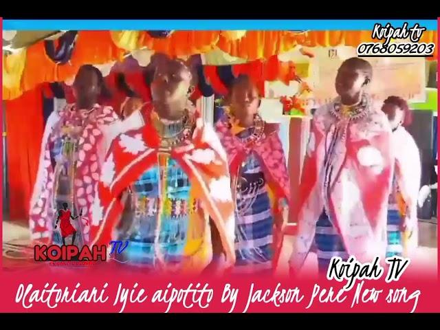 Jackson Pere New song lyrics  Olaitoriani Iyie aipotito @koipahtv @SamSangidaMwenyewe