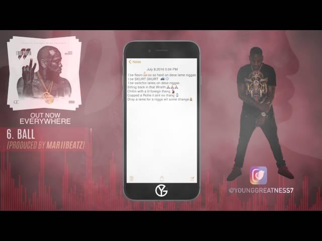 Young Greatness - Ball (Lyric Video) By Rick @thatrick904 Frazier FCSMedia@mail.com