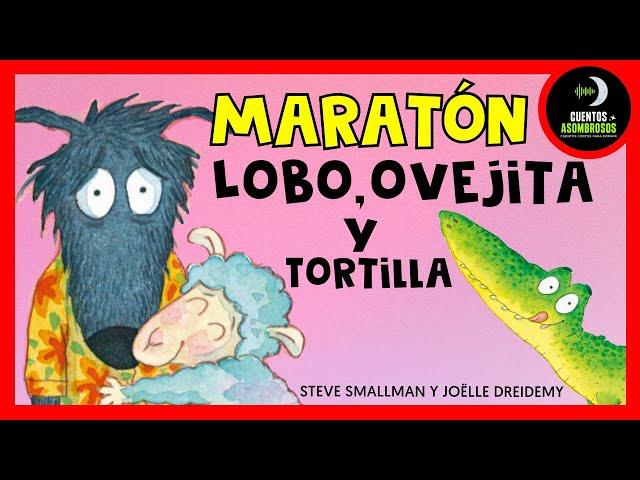 Maratón Cuentos Lobo Ovejita y Cocodrilo | Steve Smallman | Cuentos Para Dormir Asombrosos