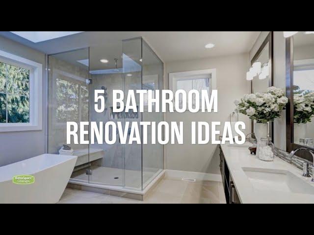 5 Bathroom Renovation Ideas