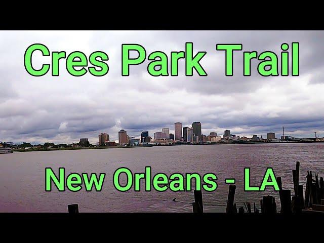 Cres Park Trail | New Orleans, LA