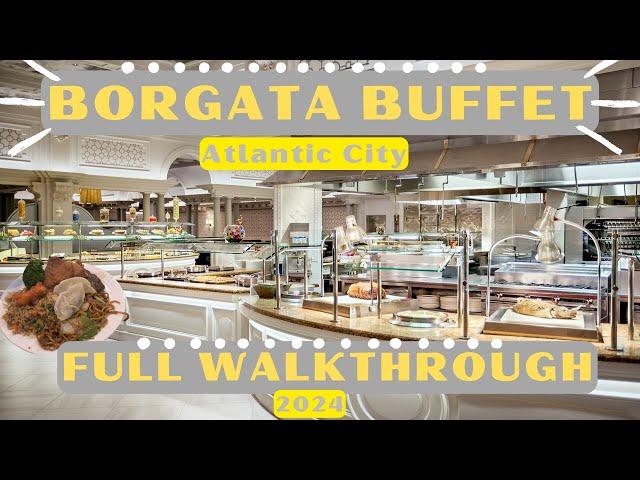 BORGATA Buffet Atlantic City | FULL Walkthrough 2024 | Is It WORTH It?! | All Options NEW YEARS DAY!