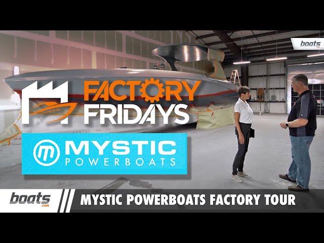 Factory Fridays: Mystic Powerboats  Manufacturing Facility Tour - EP. 12