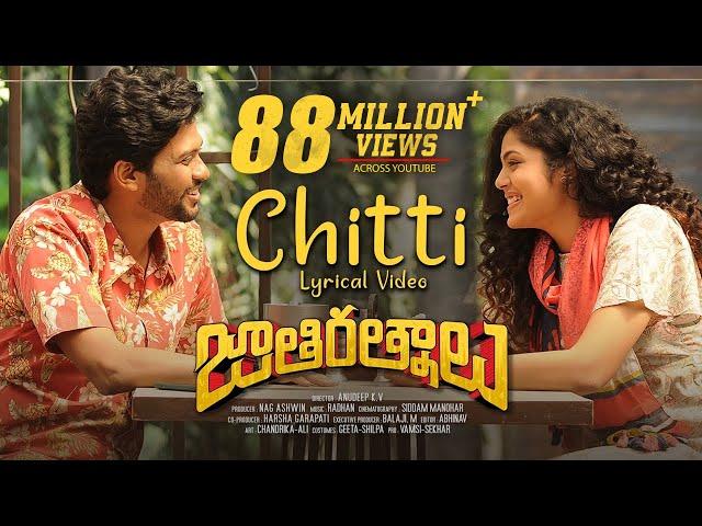 Chitti Lyrical Video Song | Jathi Ratnalu | Naveen Polishetty, Faria | Radhan | Anudeep K V