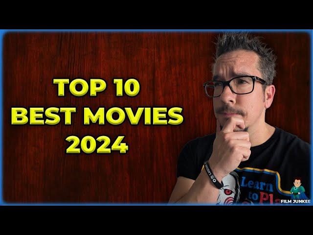 TOP 10 BEST Movies of 2024