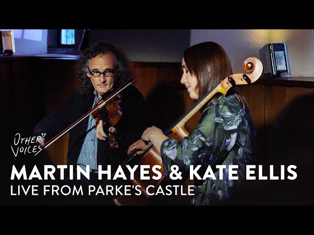 Martin Hayes & Kate Ellis live from Parke's Castle | Full Set | Other Voices Anam 2024