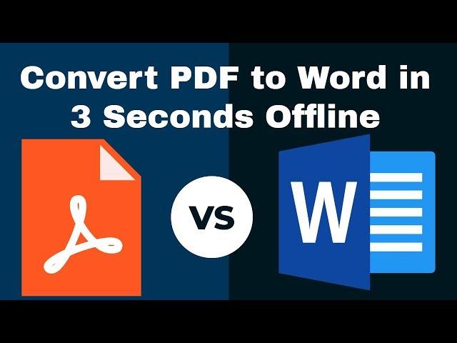 How to Convert PDF to Word in 3 Seconds Offline