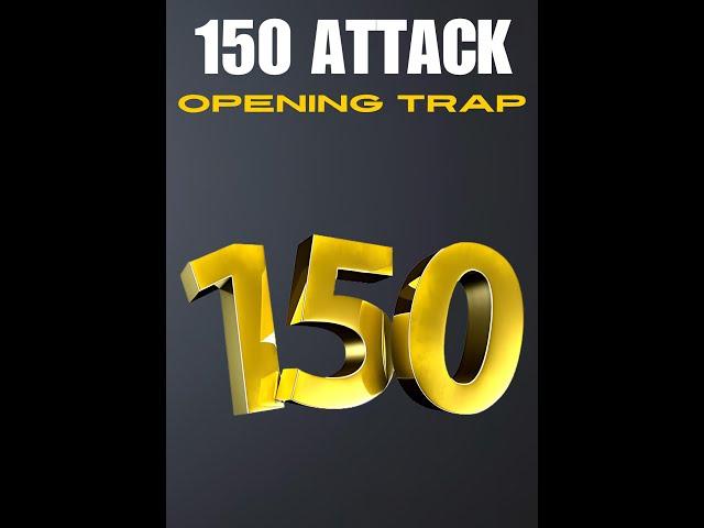 150 Attack Opening Trap NOVELTY!