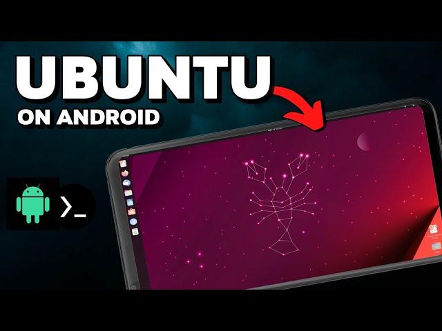 How to install Ubuntu on Android without Root (Updated to Ubuntu 23.10)