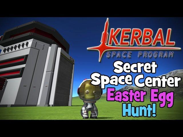 Kerbal Space Program! | Easter Egg Hunting | Secret Space Center!