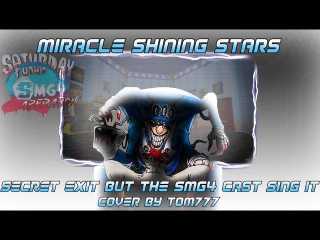 FNF Cover - Miracle Shining Stars [ Secret Exit but the Smg4 cast sing it ] MMV2 Smg4 Mix