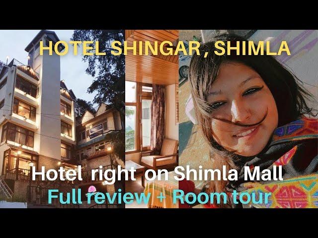 Best hotel on Shimla Mall with lift l Hotel Shingar full review + room tour l @threebohemians