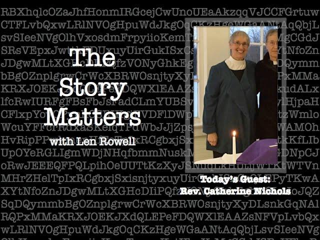 The Story Matters: Rev. Catherine Nichols