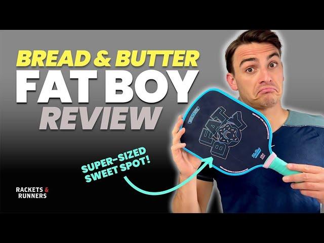 The BEST control paddle of the year?? Bread & Butter Fat Boy Review | Rackets & Runners