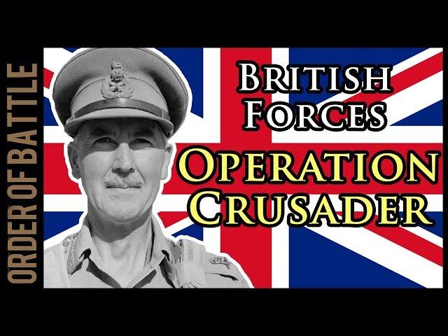 The British Order of Battle for Operation Crusader 1941-42 WW2