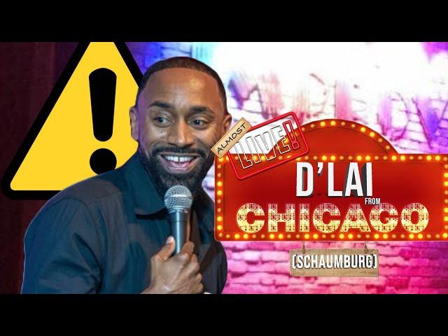 D'LAI: Almost LIVE From Chicago (Schaumburg IMPROV)