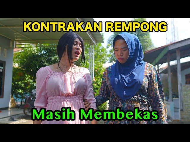 MASIH MEMBEKAS || KONTRAKAN REMPONG EPISODE 711