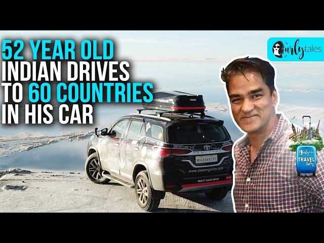 Travel Tales Ep 17: 52-Year-Old Indian Drives To 60 Countries In His Car | Curly Tales