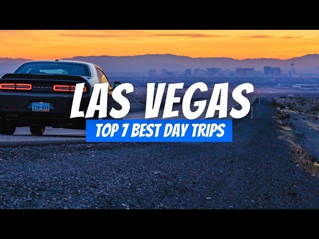 Top 7 Best Day Trips from Las Vegas in 2024 | Las Vegas Day Trip